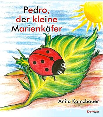 Alle Details zum Kinderbuch Pedro, der kleine Marienkäfer und ähnlichen Büchern