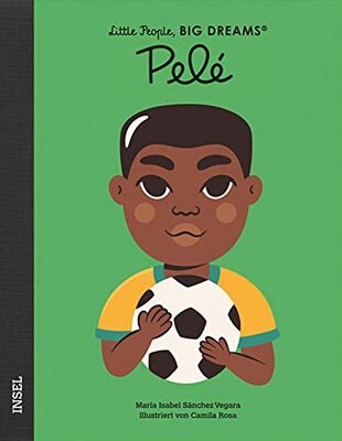 Alle Details zum Kinderbuch Pelé: Little People, Big Dreams. Deutsche Ausgabe | Kinderbuch ab 4 Jahre und ähnlichen Büchern