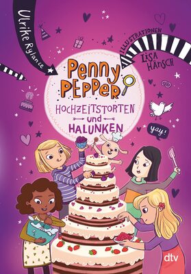 Alle Details zum Kinderbuch Penny Pepper – Hochzeitstorten und Halunken (Die Penny Pepper-Reihe, Band 9) und ähnlichen Büchern