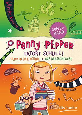 Alle Details zum Kinderbuch Penny Pepper - Tatort Schule: Chaos in der Schule; Auf Klassenfahrt. Doppelband und ähnlichen Büchern