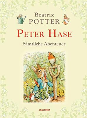 Alle Details zum Kinderbuch Peter Hase - Sämtliche Abenteuer (Neuübersetzung) und ähnlichen Büchern
