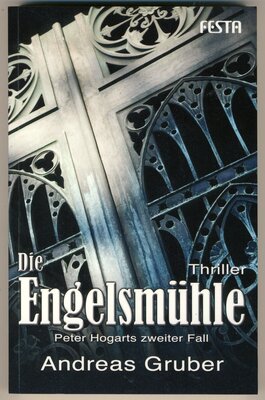 Alle Details zum Kinderbuch Die Engelsmühle: Thriller - Peter Hogarts zweiter Fall und ähnlichen Büchern