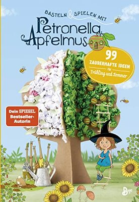 Alle Details zum Kinderbuch Basteln & Spielen mit Petronella Apfelmus - 99 zauberhafte Ideen für Frühling und Sommer: Abwechslungsreiches Beschäftigungsbuch für Kinder ab 6 und ihre Eltern und ähnlichen Büchern