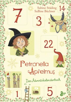 Alle Details zum Kinderbuch Petronella Apfelmus - Das Adventskalenderbuch und ähnlichen Büchern