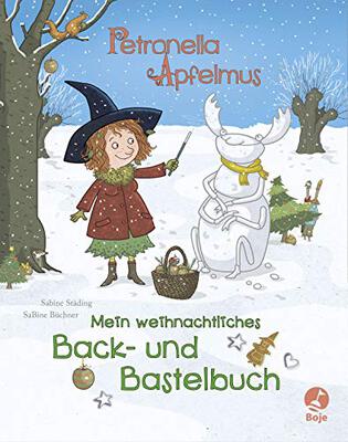 Alle Details zum Kinderbuch Petronella Apfelmus - Mein weihnachtliches Back- und Bastelbuch und ähnlichen Büchern