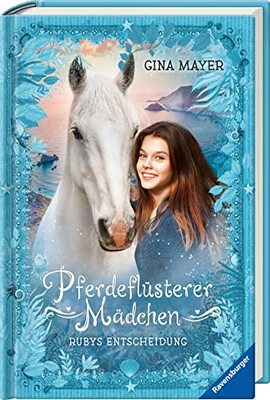 Alle Details zum Kinderbuch Pferdeflüsterer-Mädchen, Band 1: Rubys Entscheidung (Pferdeflüsterer-Mädchen, 1) und ähnlichen Büchern