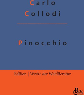 Alle Details zum Kinderbuch Pinocchio: Die Geschichte vom hölzernen Bengele (Edition Werke der Weltliteratur) und ähnlichen Büchern