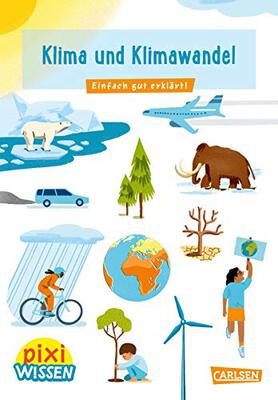 Pixi Wissen 110: Klima und Klimawandel: Einfach gut erklärt! (110) bei Amazon bestellen