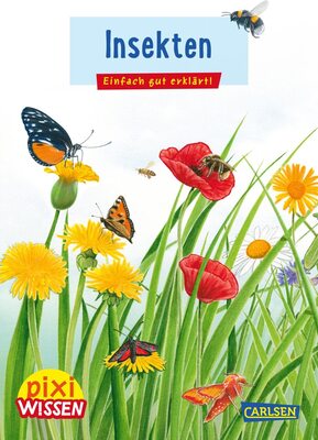 Alle Details zum Kinderbuch Pixi Wissen 115: Insekten: Einfach gut erklärt! | Allgemeinwissen für Grundschukinder. (115) und ähnlichen Büchern