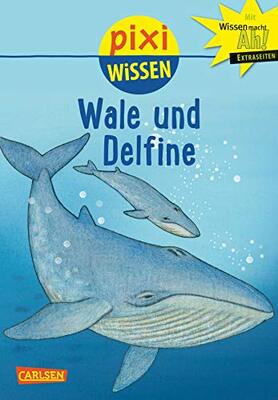 Alle Details zum Kinderbuch Pixi Wissen 8: Wale und Delfine (8): Mit Wissen macht Ah! Extraseiten und ähnlichen Büchern
