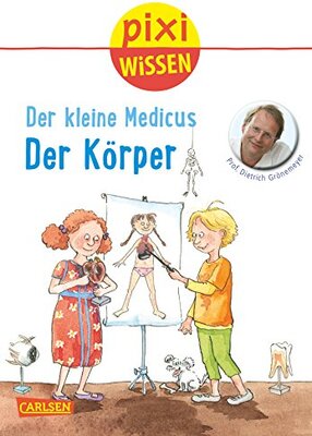 Alle Details zum Kinderbuch Pixi Wissen 81: Der kleine Medicus: Der Körper und ähnlichen Büchern