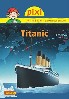 Alle Details zum Kinderbuch Pixi Wissen, Band 58: Titanic und ähnlichen Büchern