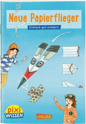 Alle Details zum Kinderbuch Pixi Wissen 101: Neue Papierflieger: Einfach gut erklärt! und ähnlichen Büchern