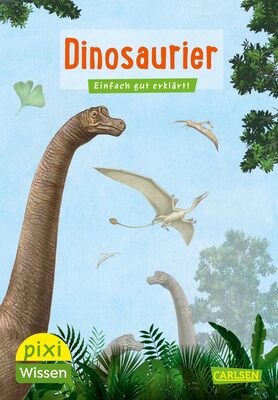 Alle Details zum Kinderbuch Pixi Wissen 21: Dinosaurier: Einfach gut erklärt und ähnlichen Büchern