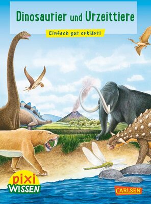 Alle Details zum Kinderbuch Pixi Wissen 74: Dinosaurier und Urzeittiere: Einfach gut erklärt! (74) und ähnlichen Büchern