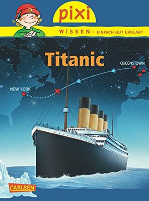 Alle Details zum Kinderbuch Pixi Wissen, Band 58: Titanic und ähnlichen Büchern