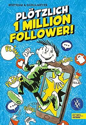 Alle Details zum Kinderbuch Plötzlich 1 Million Follower (Band 2) und ähnlichen Büchern