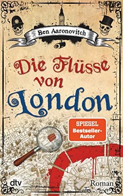 Die Flüsse von London: Roman (Die Flüsse-von-London-Reihe (Peter Grant), Band 1) bei Amazon bestellen