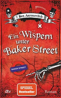 Alle Details zum Kinderbuch Ein Wispern unter Baker Street: Roman (Die Flüsse-von-London-Reihe (Peter Grant), Band 3) und ähnlichen Büchern