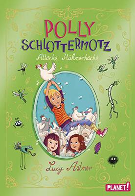 Alle Details zum Kinderbuch Polly Schlottermotz 3: Attacke Hühnerkacke: Lustige Vampir-Reihe zum Schmökern (3) und ähnlichen Büchern