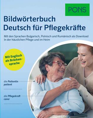 Alle Details zum Kinderbuch PONS Bildwörterbuch Deutsch für Pflegekräfte: Mit Englisch als Brückensprache und den Sprachen Bulgarisch, Polnisch und Rumänisch als Download. In der häuslichen Pflege und im Heim und ähnlichen Büchern