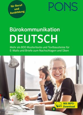 Alle Details zum Kinderbuch PONS Bürokommunikation Deutsch: Mehr als 800 Mustertexte und Textbausteine zum Nachschlagen und Üben für jeden geschäftlichen Anlass und ähnlichen Büchern