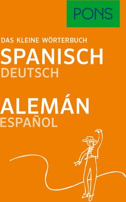 Alle Details zum Kinderbuch PONS Das kleine Wörterbuch Spanisch: Spanisch-Deutsch / Deutsch-Spanisch: Spanisch-Deutsch/Alemán-Español und ähnlichen Büchern