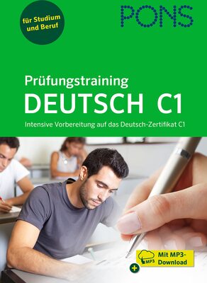 Alle Details zum Kinderbuch PONS Prüfungstraining Deutsch C1: Intensive Vorbereitung auf das Deutsch-Zertifikat C1 - Mit MP3-Download und ähnlichen Büchern