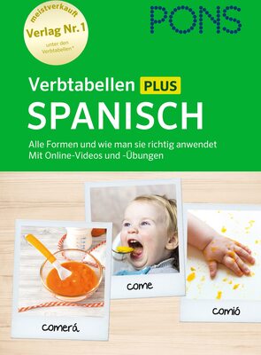 Alle Details zum Kinderbuch PONS Verbtabellen Plus Spanisch: Alle Formen und wie man sie richtig anwendet. Mit Online-Videos und -Übungen und ähnlichen Büchern