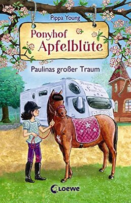 Ponyhof Apfelblüte (Band 14) - Paulinas großer Traum: Pferdebuch für Mädchen ab 8 Jahre bei Amazon bestellen