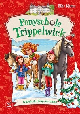 Alle Details zum Kinderbuch Ponyschule Trippelwick - Schiefer die Ponys nie singen: Der weihnachtliche Band 3 der witzigen Ponygefährten-Reihe für Mädchen und Jungen ab 8 Jahren und ähnlichen Büchern