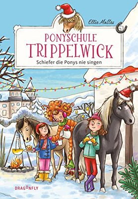 Ponyschule Trippelwick - Schiefer die Ponys nie singen: Der weihnachtliche Band 3 der witzigen Ponygefährten-Reihe für Mädchen und Jungen ab 8 Jahren bei Amazon bestellen