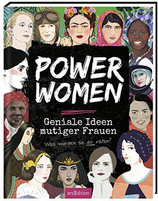 Alle Details zum Kinderbuch Power Women – Geniale Ideen mutiger Frauen: Was würden sie dir raten? | Spannende Porträts interessanter Frauen rund um die Welt und ähnlichen Büchern