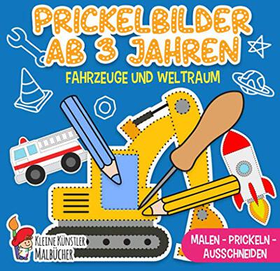 Alle Details zum Kinderbuch Prickelbilder Ab 3 Jahren: Fahrzeuge und Weltraum - Malen, Prickeln, Ausschneiden und Basteln! - Prickelblock für Jungen und Mädchen - Bastelbuch für Kinder ab 3 und ähnlichen Büchern