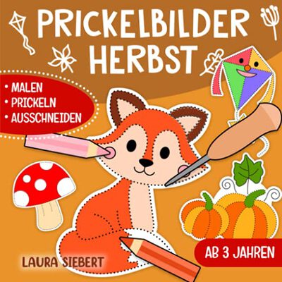 Alle Details zum Kinderbuch Prickelbilder Herbst: Basteln, Malen, Prickeln und Ausschneiden! - Der große Bastelspaß für Kinder ab 3 Jahren - Prickelblock für Jungen und Mädchen und ähnlichen Büchern