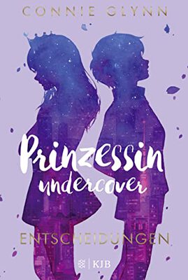 Alle Details zum Kinderbuch Prinzessin undercover – Entscheidungen: Band 3 und ähnlichen Büchern