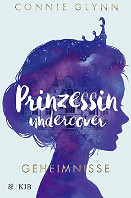 Alle Details zum Kinderbuch Prinzessin undercover – Geheimnisse: Band 1 und ähnlichen Büchern