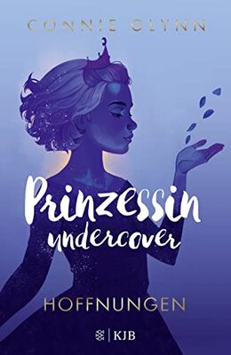 Alle Details zum Kinderbuch Prinzessin undercover – Hoffnungen und ähnlichen Büchern