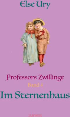 Alle Details zum Kinderbuch Professors Zwillinge im Sternenhaus und ähnlichen Büchern