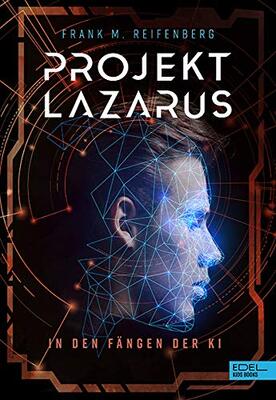 Alle Details zum Kinderbuch Projekt Lazarus und ähnlichen Büchern