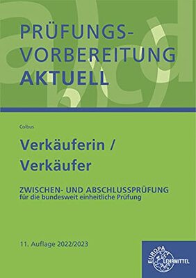 Alle Details zum Kinderbuch Prüfungsvorbereitung aktuell - Verkäuferin/ Verkäufer: Zwischen- und Abschlussprüfung, Gesamtpaket und ähnlichen Büchern