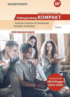 Alle Details zum Kinderbuch Prüfungsvorbereitung Prüfungstrainig KOMPAKT - Kaufmann/Kauffrau im Einzelhandel - Verkäufer/Verkäuferin (Prüfungswissen kompakt: Kaufmann/Kauffrau im Einzelhandel / Verkäufer/Verkäuferin) und ähnlichen Büchern