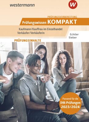 Alle Details zum Kinderbuch Prüfungsvorbereitung Prüfungswissen KOMPAKT - Kaufmann/Kauffrau im Einzelhandel - Verkäufer/Verkäuferin und ähnlichen Büchern