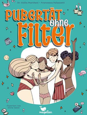 Pubertät ohne Filter: Ein Ratgeber mit Comic-Elementen für Jugendliche ab 10 Jahren bei Amazon bestellen