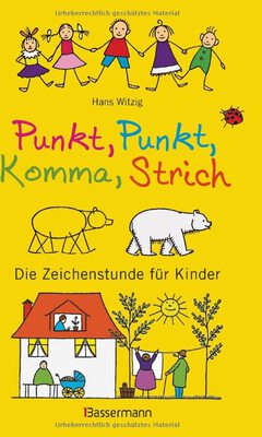 Alle Details zum Kinderbuch Punkt, Punkt, Komma, Strich: Die Zeichenstunde für Kinder und ähnlichen Büchern