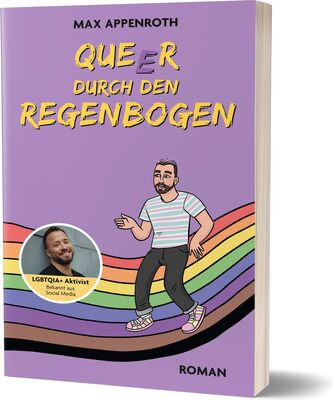 Alle Details zum Kinderbuch Queer durch den Regenbogen: Roman von Max Appenroth und ähnlichen Büchern