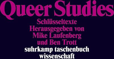 Alle Details zum Kinderbuch Queer Studies: Schlüsseltexte (suhrkamp taschenbuch wissenschaft) und ähnlichen Büchern