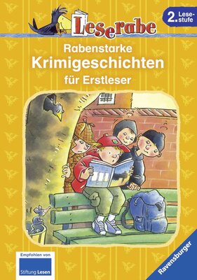 Alle Details zum Kinderbuch Rabenstarke Krimigeschichten für Erstleser: Detektivgeschichten zum Mitraten. Krimigeschichten zum Mitraten (Leserabe - Sonderausgaben) und ähnlichen Büchern