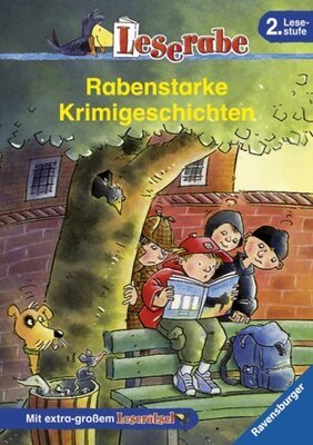 Alle Details zum Kinderbuch Rabenstarke Krimigeschichten (Leserabe - Sonderausgaben) und ähnlichen Büchern