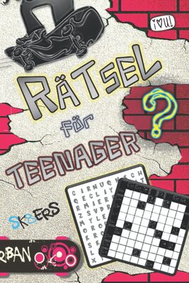 Alle Details zum Kinderbuch Rätsel für Teenager: Logical, Wortsuchrätsel, Detektivrätsel, Labyrinthe, Buchstabenrätsel, Sudoku, Zahlenquadrate, Denkrätsel, Kreuzwort, Nonogramme, Kakuro und ähnlichen Büchern